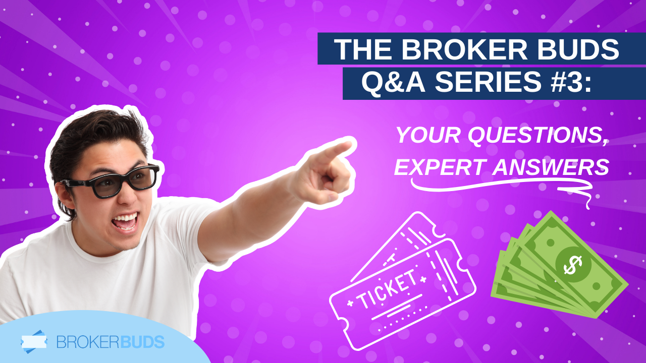 The Broker Buds Q&A Series for Ticket Brokers: Edition #3